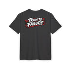 TRAIN TO FAILURE | Heavy Oversize Tee
