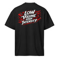 LOW VOLUME HIGH INTENSITY Oversize Shirt